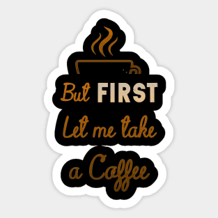 First coffee gift Sticker